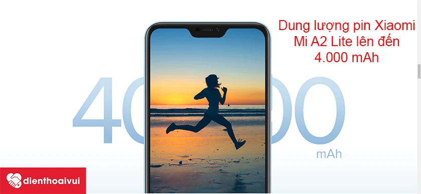 Thời lượng pin Xiaomi Mi A2 Lite l&ecirc;n đến 4.000 mah