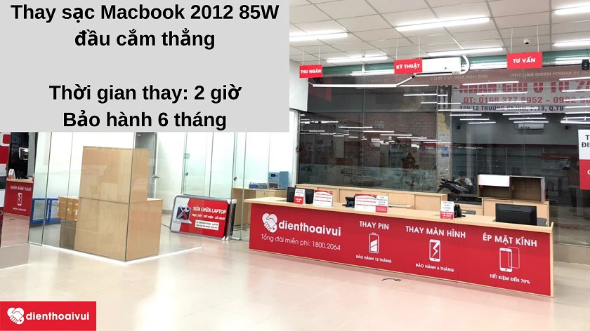 Dịch vụ thay sạc Macbook 2012 85W đ&acirc;̀u cắm thẳng uy tín, chuy&ecirc;n nghi&ecirc;̣p, nhanh chóng tại Đi&ecirc;̣n Thoại Vui