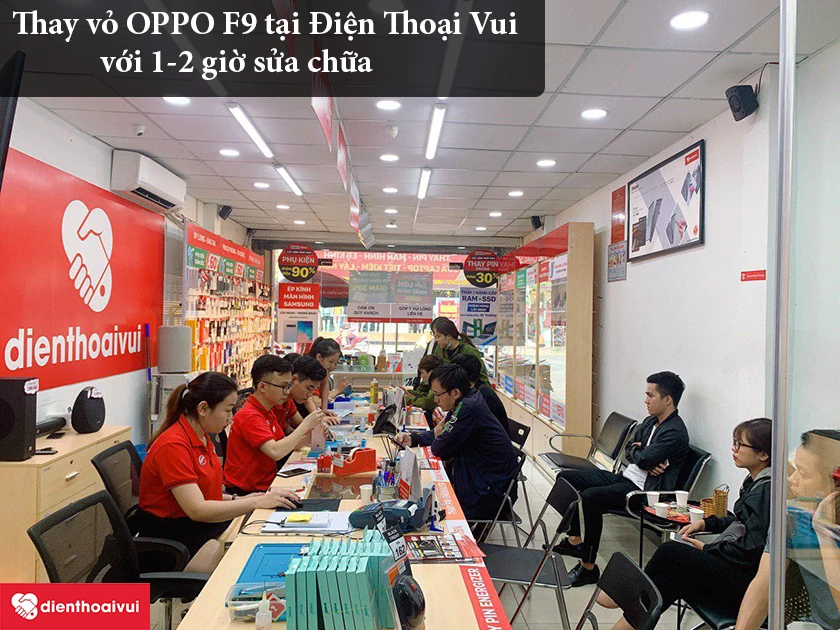 Thay vỏ OPPO F9 tại Điện Thoại Vui để đạt chất lượng tốt nhất với gi&aacute; cả hợp l&yacute;
