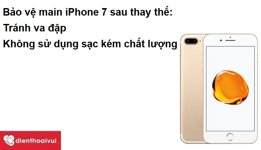 Bảo v&ecirc;̣ main iPhone 7 sau thay th&ecirc;́