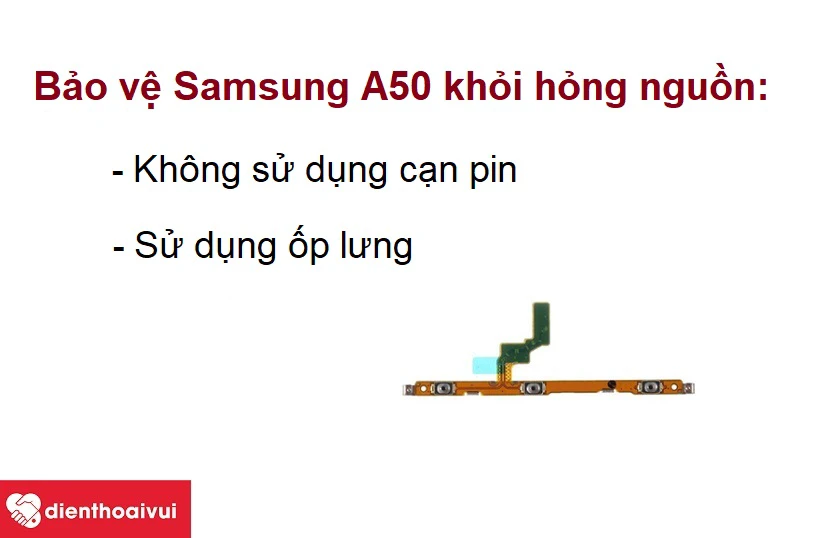 Những lưu &yacute; gi&uacute;p bảo vệ Samsung Galaxy A50 khỏi bị hỏng nguồn