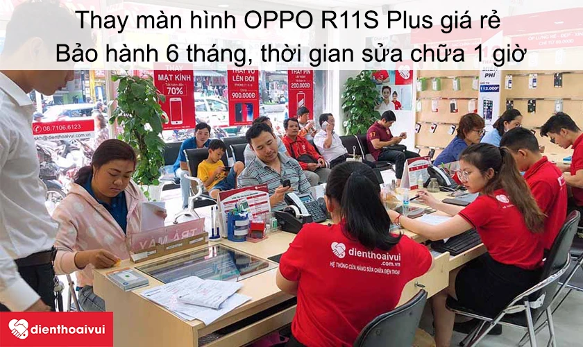Dịch vụ thay m&agrave;n h&igrave;nh OPPO R11S Plus gi&aacute; rẻ chất lượng tại Điện Thoại Vui