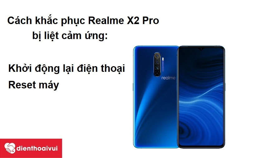 Realme X2 Pro bị liệt cảm ứng v&agrave; c&aacute;ch khắc phục