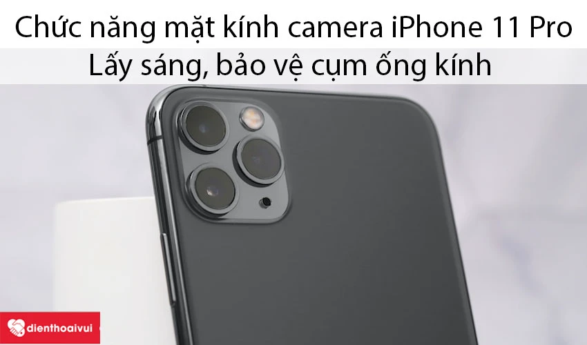 chức năng của camera iPhone 11 Pro Max