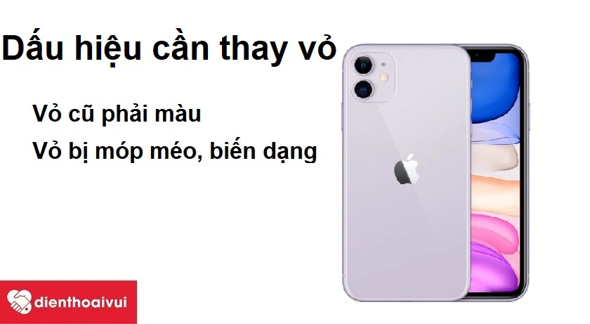 Những dấu hiệu cần phải thay vỏ iPhone 11