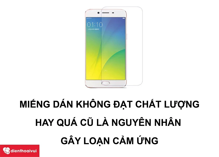 Miếng d&aacute;n m&agrave;n h&igrave;nh kh&ocirc;ng đạt chất lượng, qu&aacute; cũ