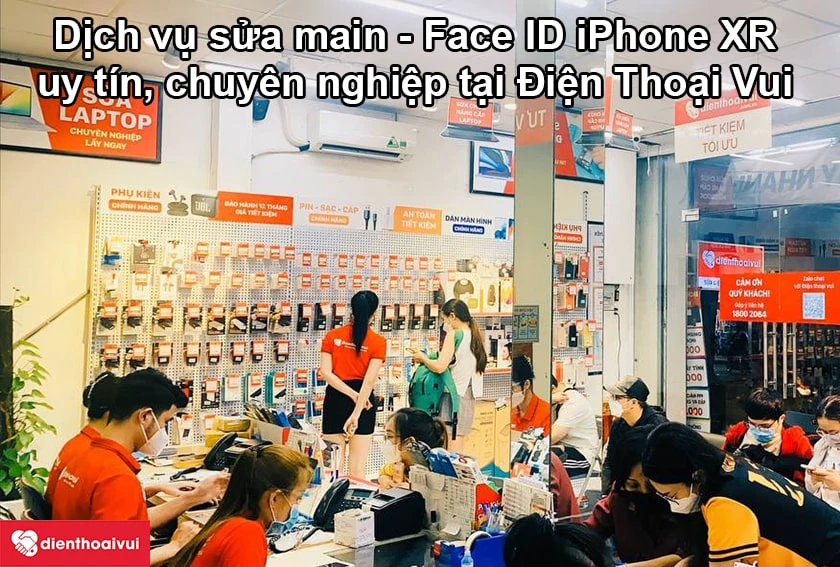 Dịch vụ sửa face ID iPhone XR uy tín tại Đi&ecirc;̣n Thoại Vui