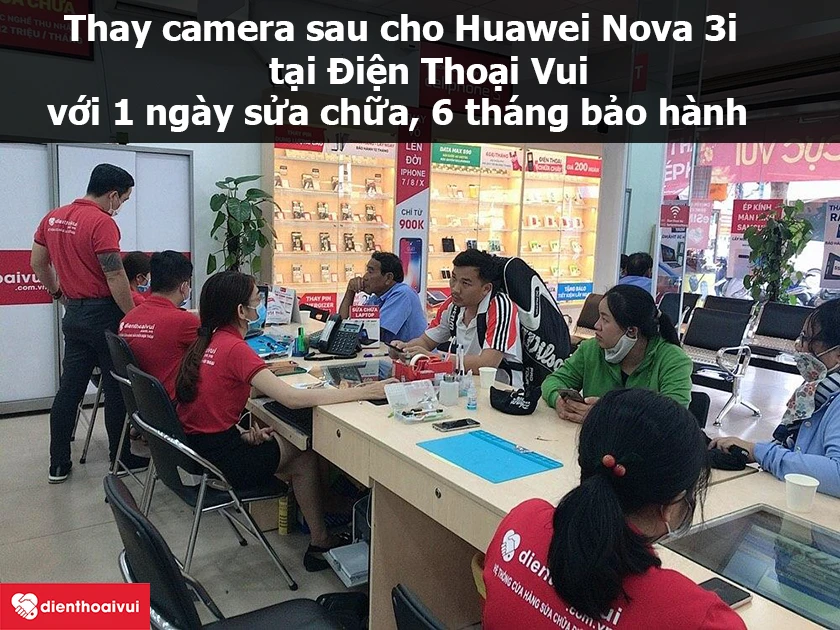 Thay camera sau cho Huawei Nova 3i với chất lượng, chi ph&iacute; thấp, chuy&ecirc;n nghiệp tại Điện Thoại Vui