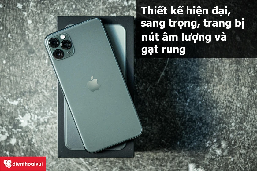 iPhone 11 Pro Max &ndash; Thiết kế hiện đại, sang trọng
