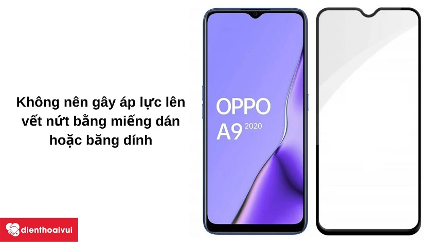 Những điều cần tránh khi phát hiện nứt vỡ trên màn hình OPPO A9 2020