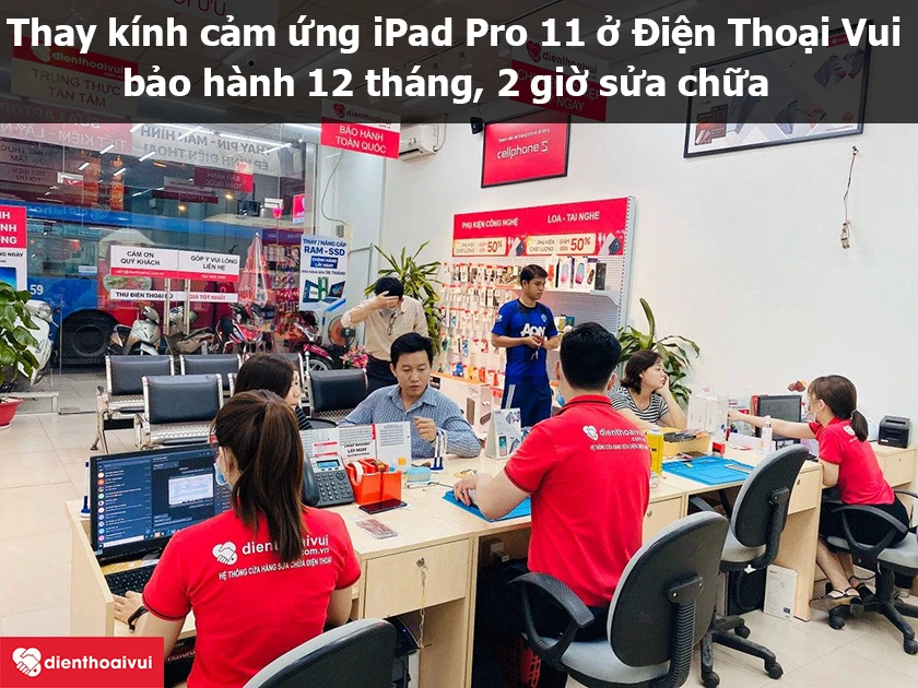 Dịch vụ thay kính cảm ứng iPad Pro 11 tại Điện Thoại Vui uy tín, lấy ngay