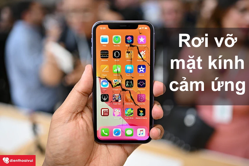 Vỡ mặt kính cảm ứng đến từ các nguyên nhân không ngờ và cách xử lý