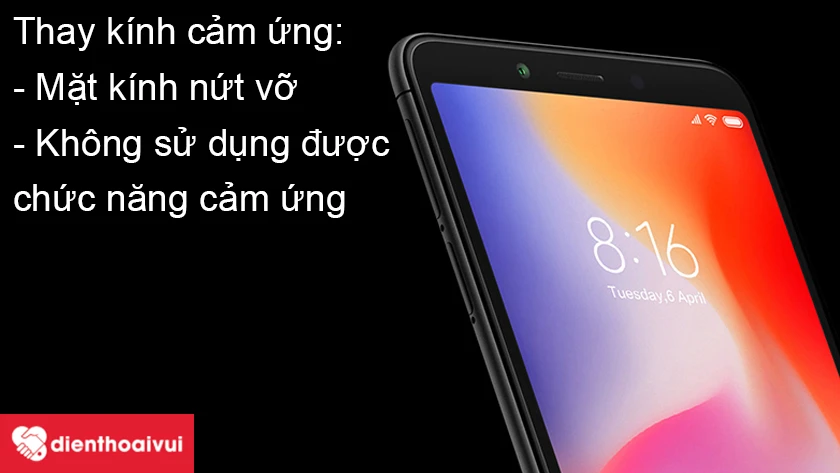 Ph&acirc;n biệt thay m&agrave;n h&igrave;nh v&agrave; thay k&iacute;nh cảm ứng Xiaomi Redmi 6