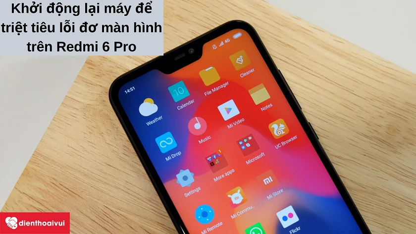 Những lỗi thường gặp tr&ecirc;n m&agrave;n h&igrave;nh cảm ứng Xiaomi Redmi 6 Pro v&agrave; c&aacute;ch khắc phục