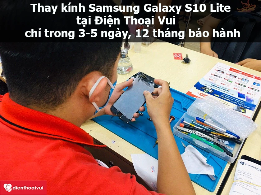 Thay k&iacute;nh Samsung Galaxy S10 Lite chất lượng gi&aacute; tốt nhất tại Điện Thoại Vui