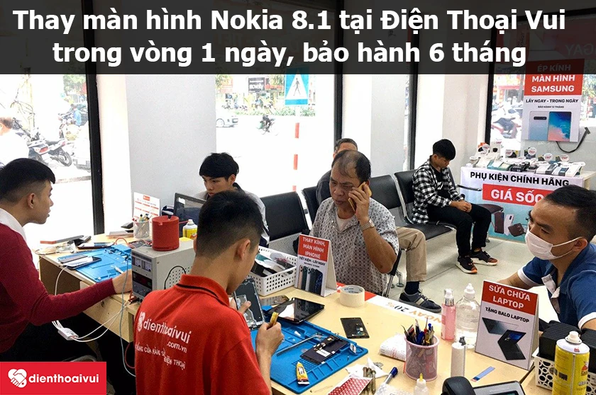 Thay m&agrave;n h&igrave;nh Nokia 8.1 tại Điện Thoại Vui uy t&iacute;n, chuy&ecirc;n nghiệp