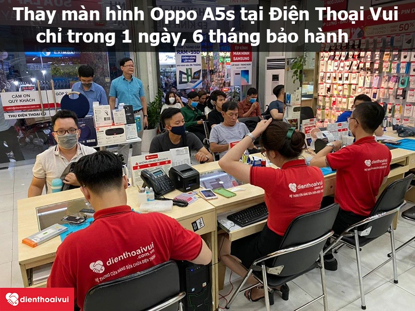 Thay m&agrave;n h&igrave;nh Oppo A5s uy t&iacute;n, chuy&ecirc;n nghiệp tại Hệ thống Điện Thoại Vui