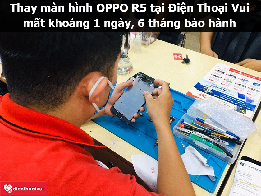 Thay thế m&agrave;n h&igrave;nh cho OPPO R 5 chất lượng cao, gi&aacute; rẻ tại Điện Thoại Vui