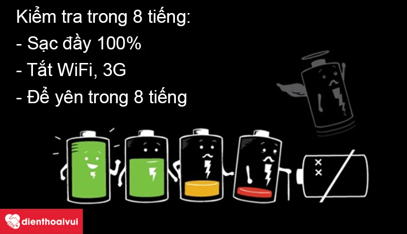 Kiểm tra mức độ chai pin trong 8 tiếng