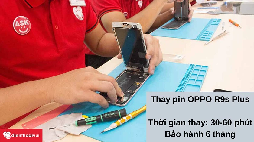 Dịch vụ thay pin OPPO R9s Plus nhanh chóng, ch&acirc;́t lượng cao, an toàn tại Đi&ecirc;̣n Thoại Vui
