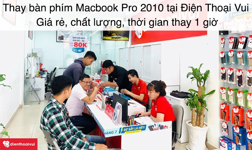 Dịch vụ thay b&agrave;n ph&iacute;m Macbook Pro 2010 chất lượng an to&agrave;n tại Điện Thoại Vui