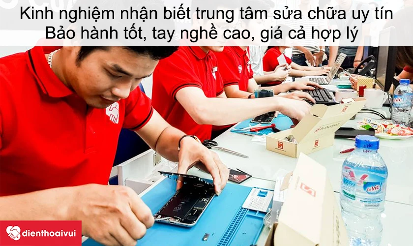 Kinh nghiệm nhận biết trung tâm sửa chữa uy tín