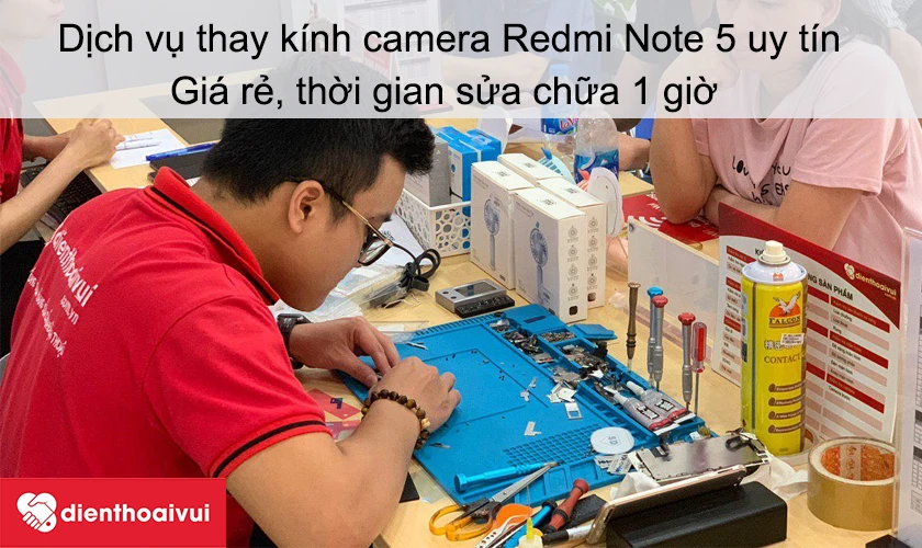 Dịch vụ thay k&iacute;nh camera Xiaomi Redmi Note 5 uy t&iacute;n tại Điện Thoại Vui