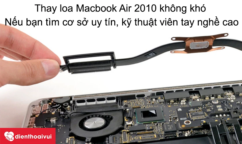 Thay loa Macbook Air 2010 c&oacute; kh&oacute; hay kh&ocirc;ng?