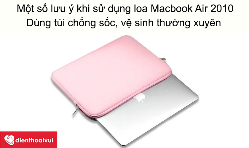 Một số lưu &yacute; khi sử dụng