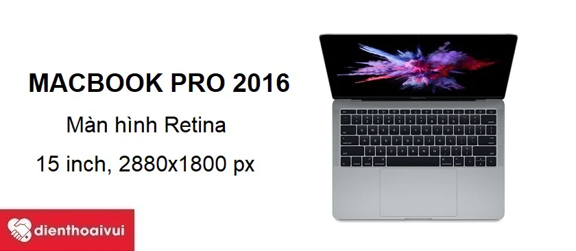 Macbook Pro 2016 - Thiết kế nhỏ gọn, m&agrave;n h&igrave;nh retina cho h&igrave;nh ảnh sắc n&eacute;t