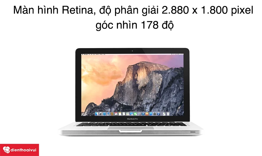 M&agrave;n h&igrave;nh Retina, độ ph&acirc;n giải 2.880 x 1.800 pixel, g&oacute;c nh&igrave;n 178 độ