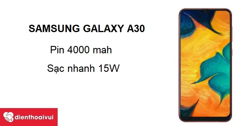 Samsung Galaxy A30 - Pin 4.000 mAh, hỗ trợ sạc nhanh 15W