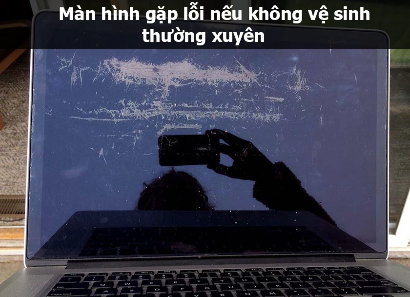 lỗi màn hình macbook khi không vệ sinh thường xuyên