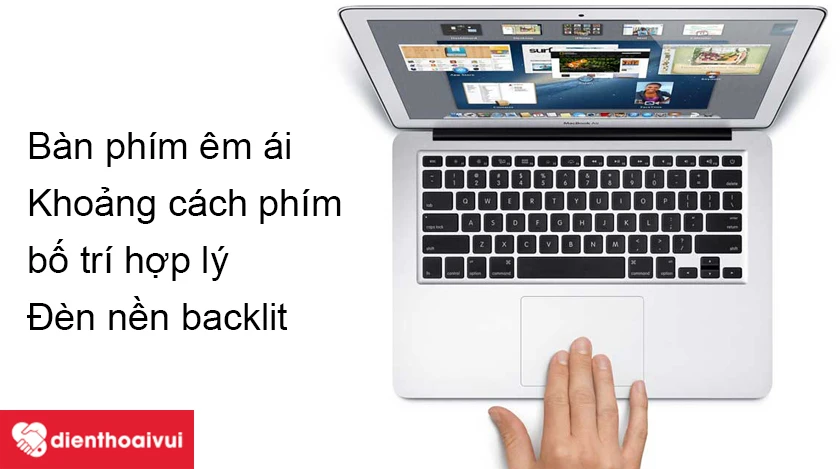 Macbook Air 2012 &ndash; Thiết kế đẳng cấp, b&agrave;n ph&iacute;m trang bị đ&egrave;n backlit, Touch Pad rộng
