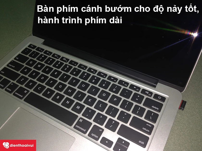 Macbook Pro 2014 – Bàn phím cánh bướm cho độ nảy tốt, hành trình phím dài