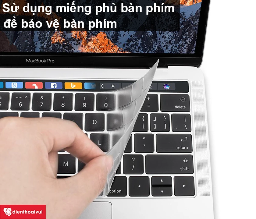 Sử dụng miếng phủ b&agrave;n ph&iacute;m