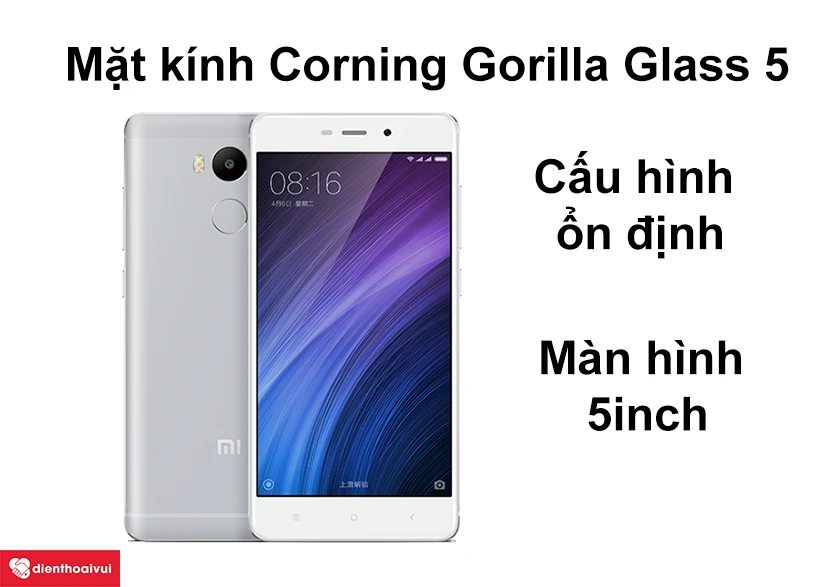 Xiaomi Redmi 4 - Cấu h&igrave;nh ổn định, m&agrave;n h&igrave;nh 5 inch mặt k&iacute;nh Corning Gorilla Glass 5