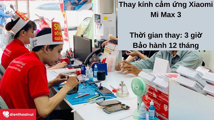 Dịch vụ thay k&iacute;nh cảm ứng Xiaomi Mi Max 3 chất lượng cao, gi&aacute; cả phải chăng tại Điện Thoại Vui