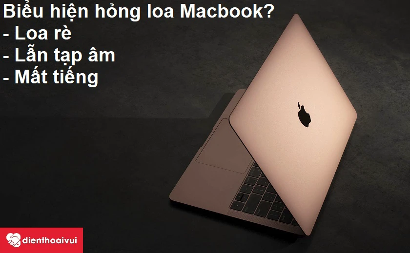 Khắc phục lỗi Macbook Air 2018 bị r&egrave;?