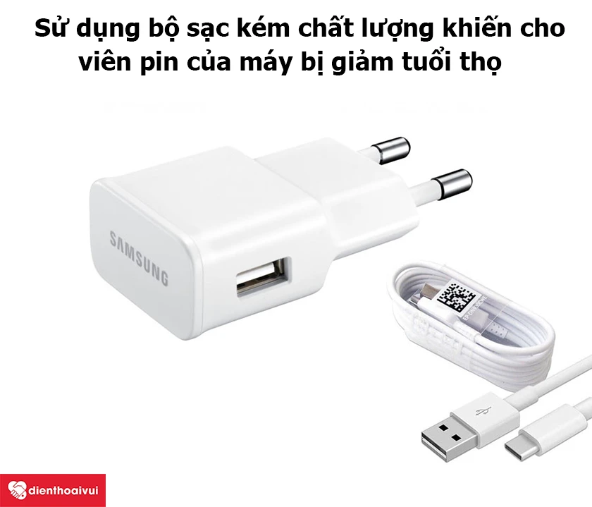 sử dụng bộ sạc kém chất lượng là nguyên nhân chai pin