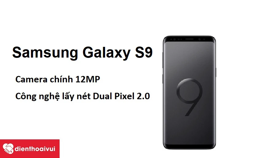 Camera ch&iacute;nh 12MP, c&ocirc;ng nghệ lấy n&eacute;t Dual Pixel 2.0