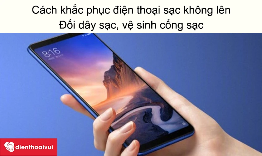 C&aacute;ch khắc phục Xiaomi Mi Max 3 sạc kh&ocirc;ng l&ecirc;n