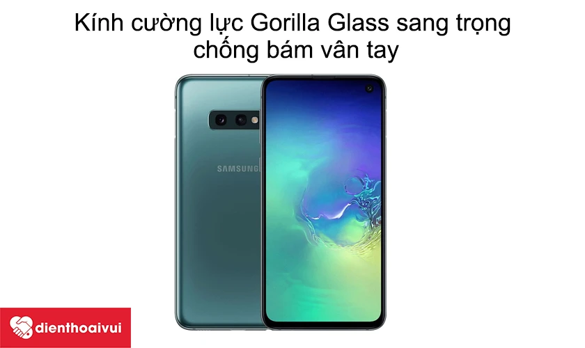 Samsung Galaxy S10e &ndash; M&agrave;n h&igrave;nh k&iacute;nh cường lực Gorilla Glass sang trọng, chống b&aacute;m v&acirc;n tay