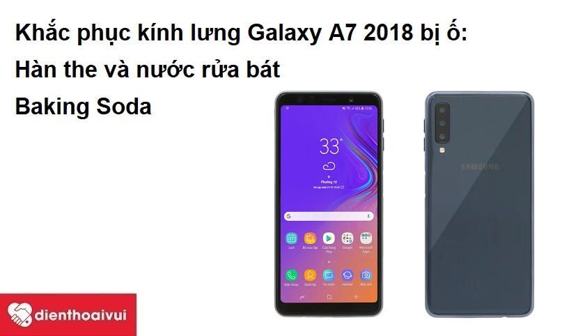 Khắc phục kính lưng Samsung Galaxy A7 2018 bị ố