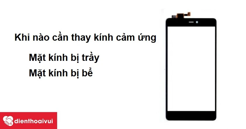 Khi nào cần thay kính cảm ứng Xiaomi Mi 4i