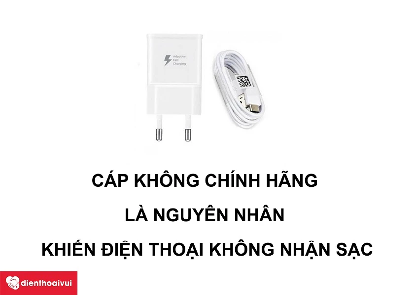 Sử dụng cáp sạc không chính hãng khi sạc cho Samsung Galaxy A8 2018