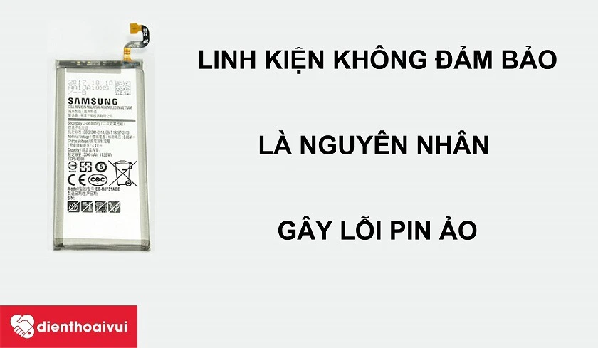 Sử dụng linh kiện pin kh&ocirc;ng đạt chất lượng