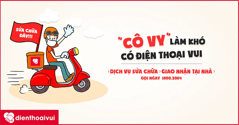 Quy tr&igrave;nh sửa chữa đi&ecirc;̣n thoại &ndash; laptop giao nhận tận nh&agrave; m&ugrave;a dịch