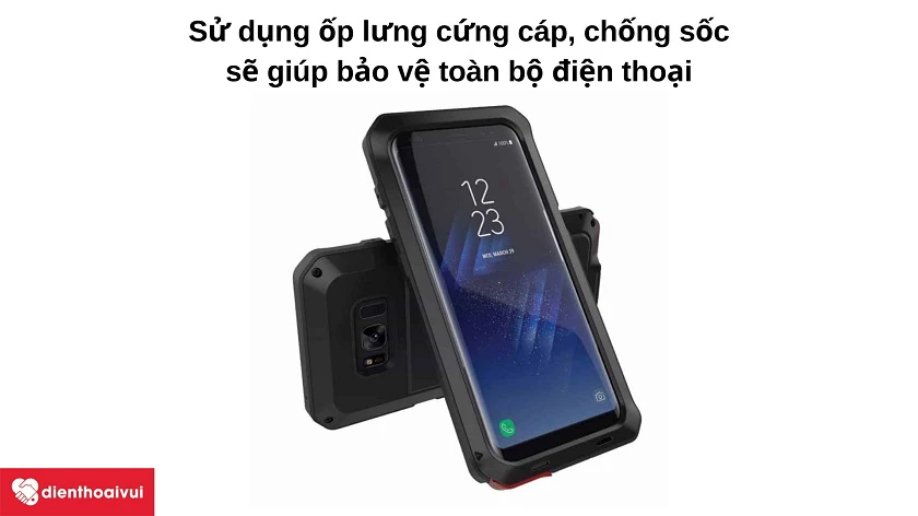 Hướng d&acirc;̃n chọn &ocirc;́p lưng bảo v&ecirc;̣ đi&ecirc;̣n thoại Samsung Galaxy S8 Plus an toàn