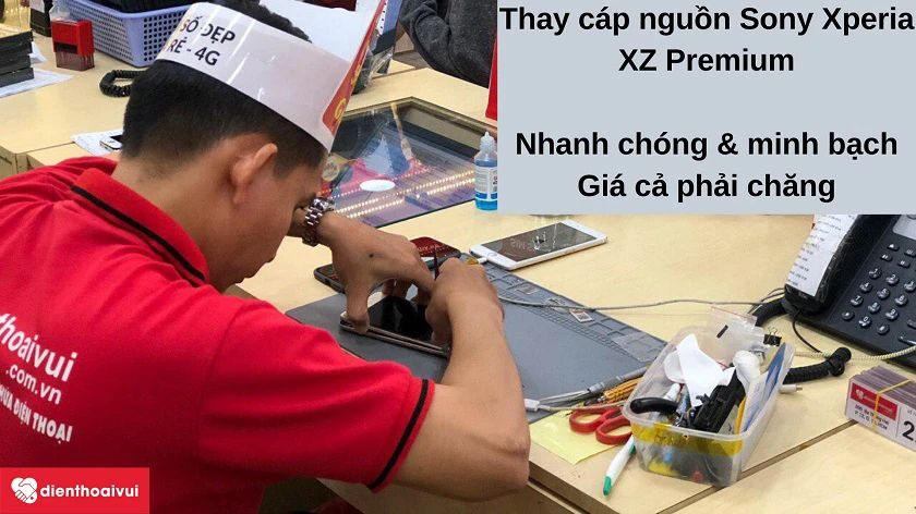 Dịch vụ thay cáp ngu&ocirc;̀n Sony Xperia XZ Premium minh bạch, nhanh chóng, giá phải chăng tại Đi&ecirc;̣n Thoại Vui